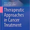 Therapeutic Approaches in Cancer Treatment (Cancer Treatment and Research, 185) (PDF) Therapeutic Approaches in Cancer Treatment (Cancer Treatment and Research, 185) (PDF)