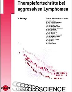 Therapiefortschritte bei aggressiven Lymphomen (UNI-MED Science) (German Edition), 2nd Edition (PDF)