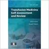 Transfusion Medicine Self-Assessment and Review, 3rd Edition (PDF)