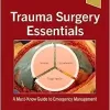 Trauma Surgery Essentials: A Must-Know Guide to Emergency Management (EPUB)