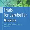 Trials for Cerebellar Ataxias: From Cellular Models to Human Therapies (Contemporary Clinical Neuroscience) (EPUB)