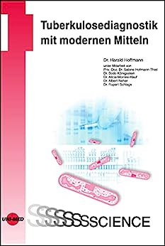 Tuberkulosediagnostik mit modernen Mitteln (UNI-MED Science) (German Edition) (PDF) Tuberkulosediagnostik mit modernen Mitteln (UNI-MED Science) (German Edition) (PDF)