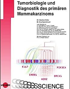 Tumorbiologie und Diagnostik des primären Mammakarzinoms (UNI-MED Science) (German Edition) (PDF)