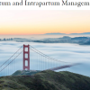 UCSF Antepartum and Intrapartum Management 2023 (Course)