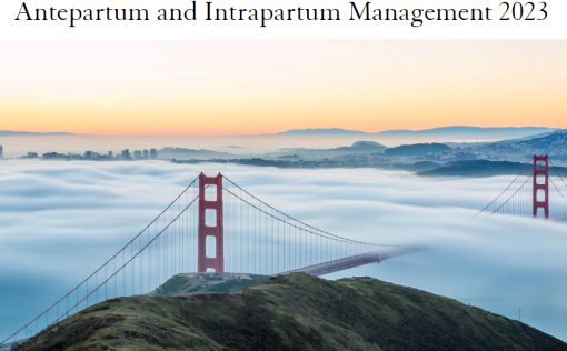 UCSF Antepartum and Intrapartum Management 2023 (Course)