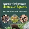 Veterinary Techniques in Llamas and Alpacas, 2nd Edition (EPUB)
