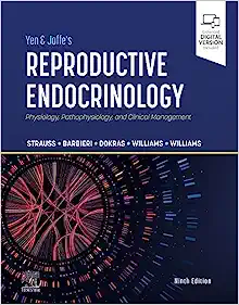 Yen & Jaffe’s Reproductive Endocrinology: Physiology, Pathophysiology, and Clinical Management, 9th edition (PDF)