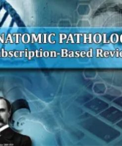 Anatomic Pathology 2023 Subscription-Based Review (Course)