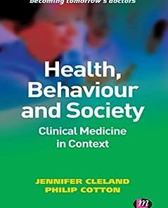 Health, Behaviour and Society: Clinical Medicine in Context (Becoming Tomorrow′s Doctors Series) (PDF)