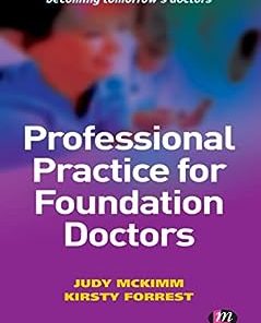 Professional Practice for Foundation Doctors (Becoming Tomorrow′s Doctors Series) (PDF)