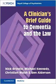 A Clinician’s Brief Guide to Dementia and the Law (PDF)