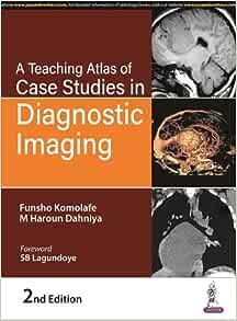 A Teaching Atlas of Case Studies in Diagnostic Imaging, 2nd edition (PDF)