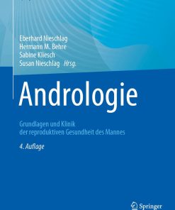 Andrologie: Grundlagen und Klinik der reproduktiven Gesundheit des Mannes, 4th Edition (PDF)