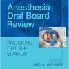 Anesthesia Oral Board Review, 2nd edition (PDF)