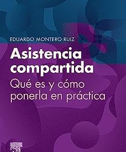 Asistencia compartida: Qué es y cómo ponerla en práctica (Spanish Edition) (PDF)