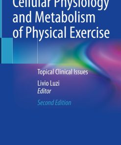 Cellular Physiology and Metabolism of Physical Exercise, 2nd Edition (PDF)