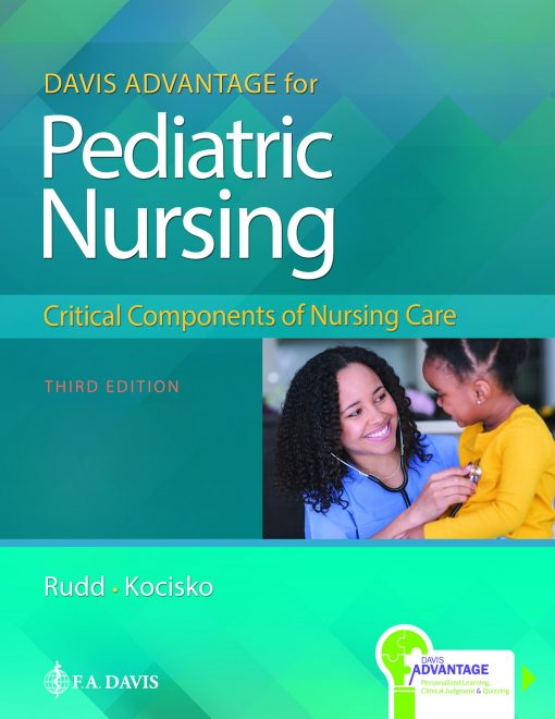 Davis Advantage for Pediatric Nursing: Critical Components of Nursing Care, 3rd Edition (EPUB)