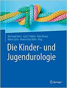 Die Kinder- und Jugendurologie (German Edition) (PDF)