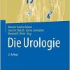 Die Urologie: in 3 Bänden (Springer Reference Medizin) (German Edition) (PDF)