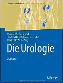 Die Urologie: in 3 Bänden (Springer Reference Medizin) (German Edition) (PDF)