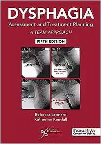 Dysphagia Assessment and Treatment Planning: A Team Approach, 5th edition (PDF)