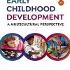 Early Childhood Development: A Multicultural Perspective, 8th Edition (PDF)