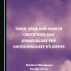 EMQs, SAQs and SBAs in Obstetrics and Gynaecology for Undergraduate Students (PDF)