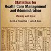 Statistics for Health Care Management and Administration: Working with Excel (Public Health/Epidemiology and Biostatistics), 4th Edition (PDF)