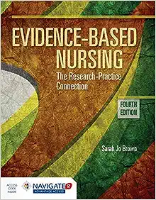 Evidence-Based Nursing: The Research Practice Connection, 4th Edition (PDF)