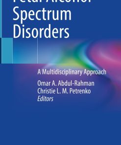 Fetal Alcohol Spectrum Disorders: A Multidisciplinary Approach (PDF)