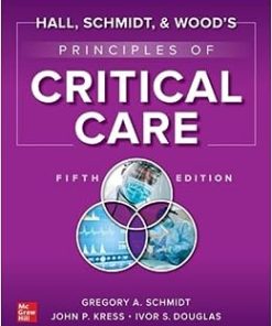 Hall, Schmidt, and Wood’s Principles of Critical Care, 5th Edition (PDF)