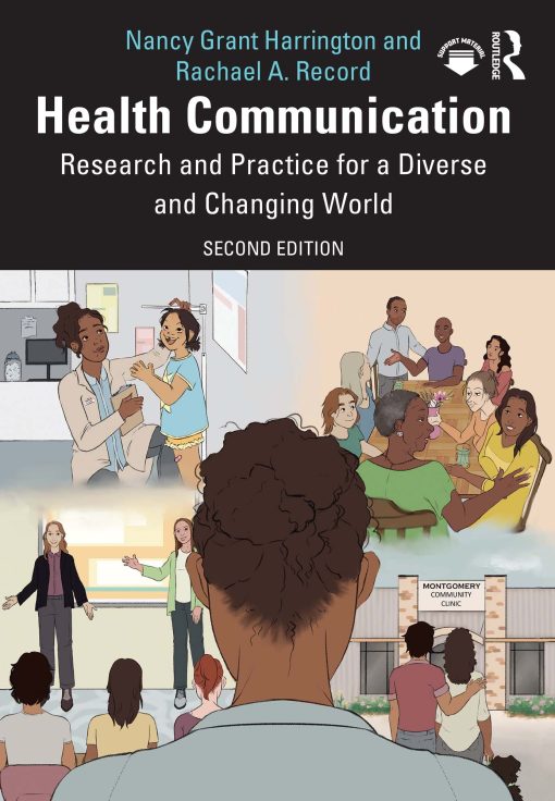 Health Communication: Research and Practice for a Diverse and Changing World, 2nd Edition (PDF)