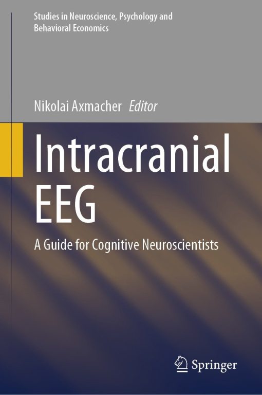 Intracranial EEG: A Guide for Cognitive Neuroscientists (PDF)