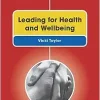 Leading for Health and Wellbeing (Transforming Public Health Practice Series) (PDF)