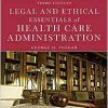 Legal and Ethical Essentials of Health Care Administration, 3rd Edition (PDF)