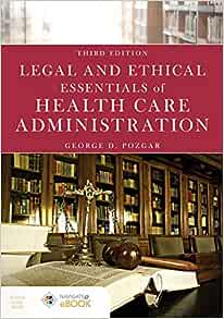 Legal and Ethical Essentials of Health Care Administration, 3rd Edition (PDF)