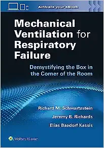 Mechanical Ventilation for Respiratory Failure: Demystifying the Box in the Corner of the Room (EPUB)