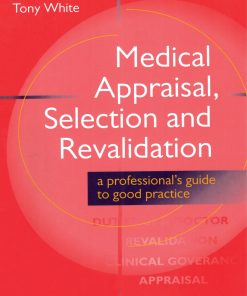 Medical Appraisal, Selection and Revalidation (PDF)