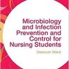 Microbiology and Infection Prevention and Control for Nursing Students (Transforming Nursing Practice Series) (PDF)