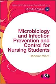 Microbiology and Infection Prevention and Control for Nursing Students (Transforming Nursing Practice Series) (PDF)