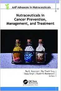 Nutraceuticals in Cancer Prevention, Management, and Treatment (AAP Advances in Nutraceuticals) (PDF)