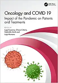 Oncology and COVID 19: Impact of the Pandemic on Patients and Treatments (PDF)