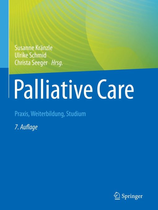 Palliative Care: Praxis, Weiterbildung, Studium, 7th Edition (PDF)