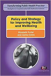 Policy and Strategy for Improving Health and Wellbeing (Transforming Public Health Practice Series) (PDF)