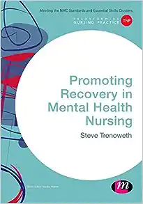 Promoting Recovery in Mental Health Nursing (Transforming Nursing Practice Series) (PDF)