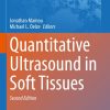 Quantitative Ultrasound in Soft Tissues, 2nd Edition (PDF)