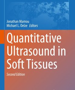 Quantitative Ultrasound in Soft Tissues, 2nd Edition (PDF)