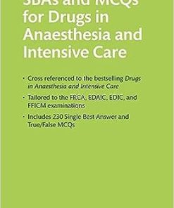 SBAs and MCQs for Drugs in Anaesthesia and Intensive Care (PDF)