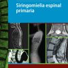 Siringomielia espinal primaria (High Quality Image PDF)