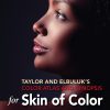 Taylor and Elbuluk’s Color Atlas and Synopsis for Skin of Color (PDF)